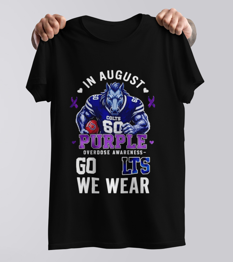 In August We Wear Purple Overdose Awareness Colts Go LTS T-Shirt