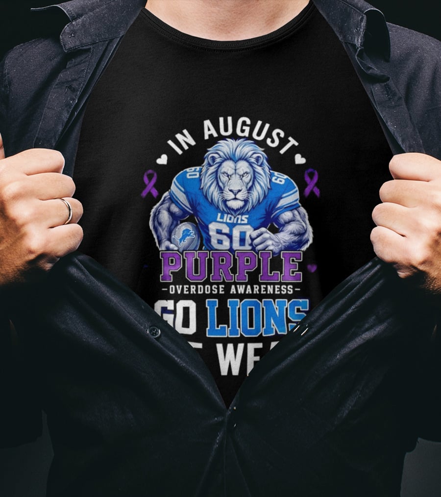 In August We Wear Purple Overdose Awareness Go Lions T-Shirt