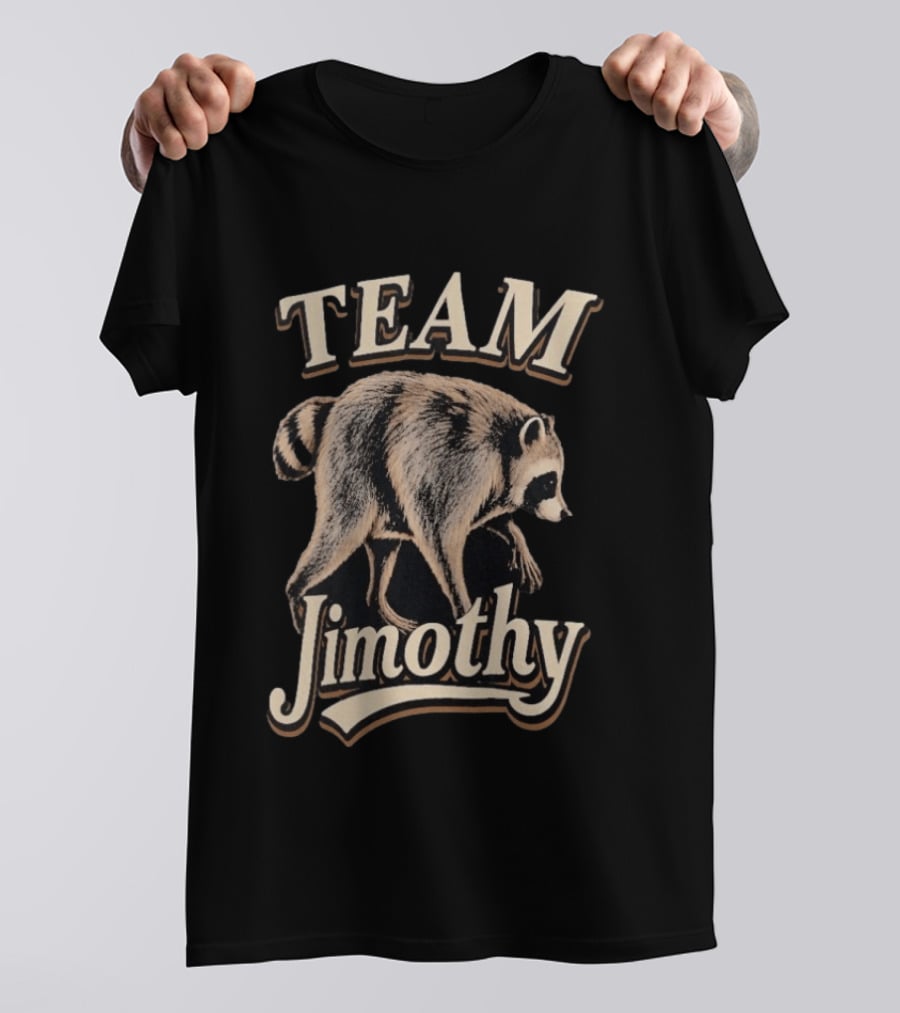 Team Jimothy Raccoon T-Shirt