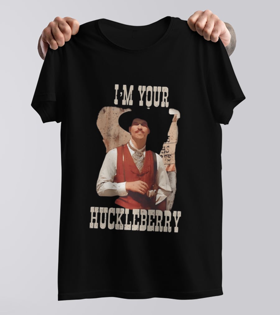 Tombstone Doc Holliday I'm Your Huckleberry T-Shirt