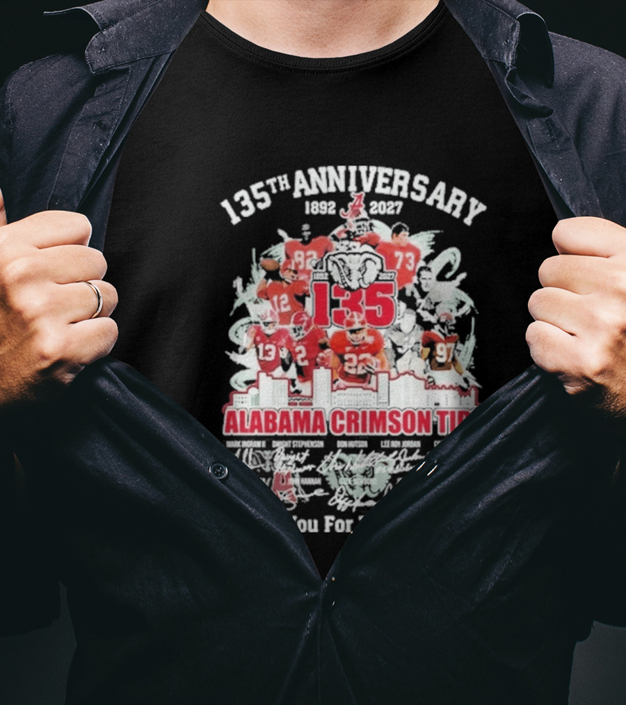 135th Anniversary 1892 2027 Alabama Crimson Tide Thank You For The Memories T-Shirt