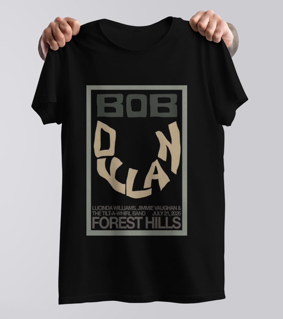 Bob Dylan Lucinda Williams Jimmie Vaughan July 21 2026 Forest Hills T-Shirt