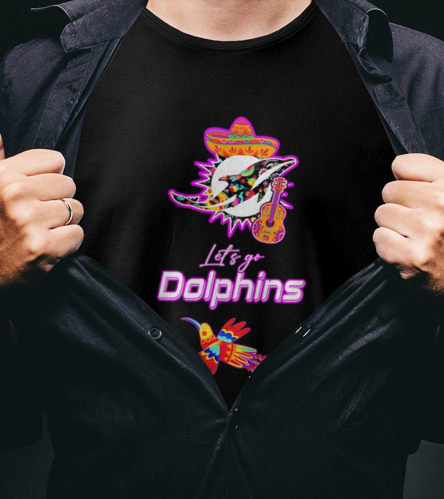 Let's Go Dolphins Hispanic Heritage Mexican Folk Fiesta T-Shirt