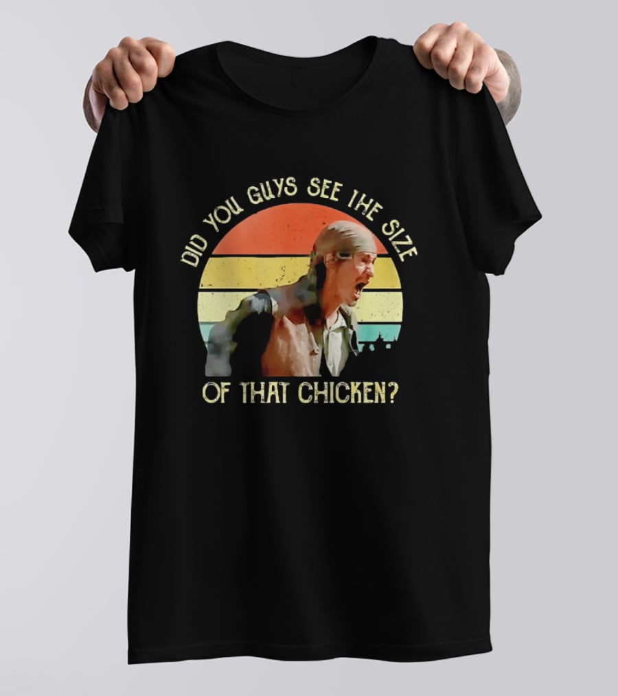 Did You Guys See The Size Of That Chicken Pirates Of The Caribbean Pintel T-Shirt