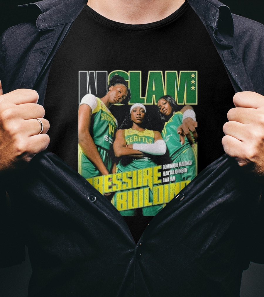 WSLAM Dominique Malonga Flau'jae Johnson Awa Fam Seattle Storm Pressure Building T-Shirt