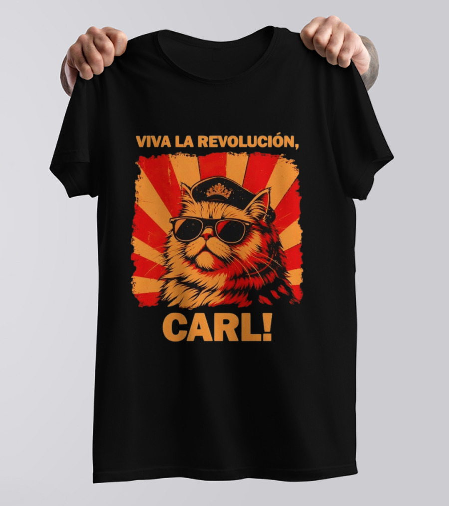 Viva La Revolución Carl Persian Cat King T-Shirt