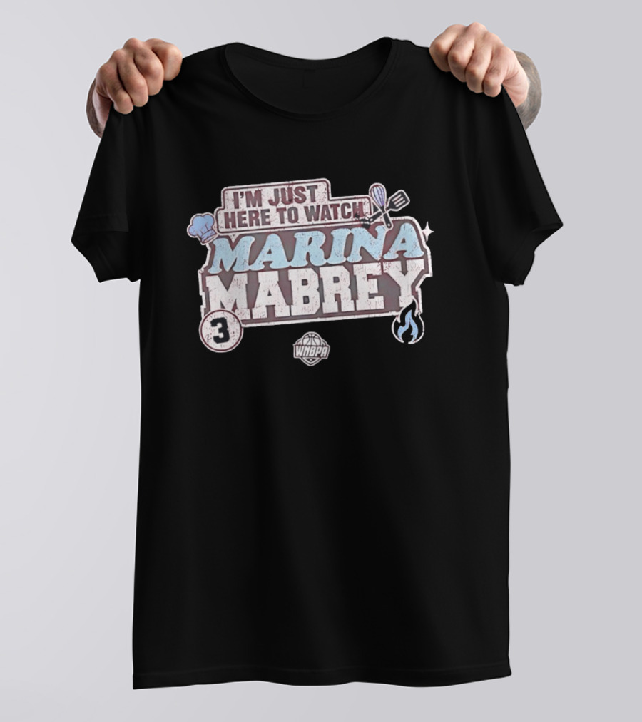 I'm Just Here To Marina Mabrey WNBA 3 Toronto Tempo T-Shirt