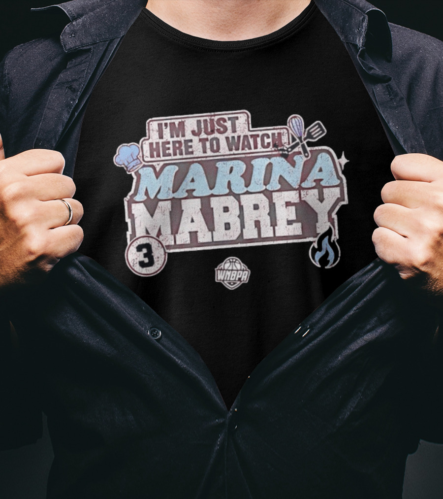 I'm Just Here To Marina Mabrey WNBA 3 Toronto Tempo T-Shirt