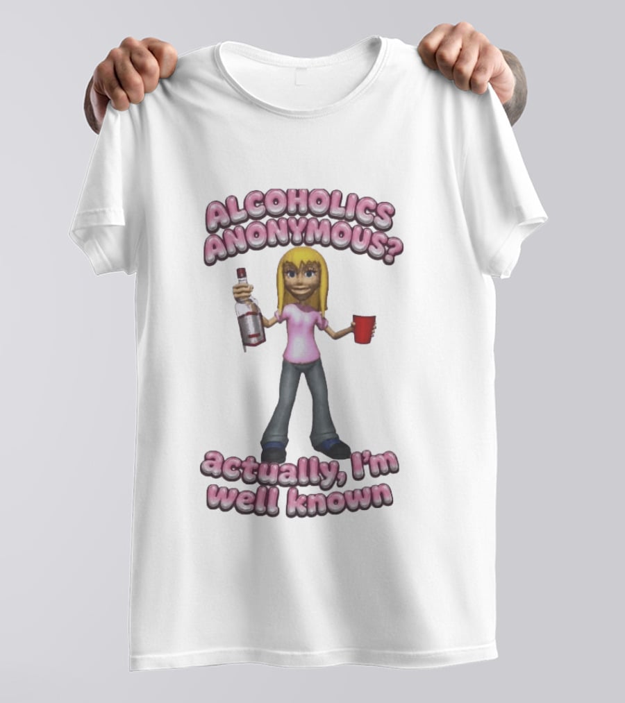 Alcoholics Anonymous Actually I'm Well Known Party Humor T-Shirt