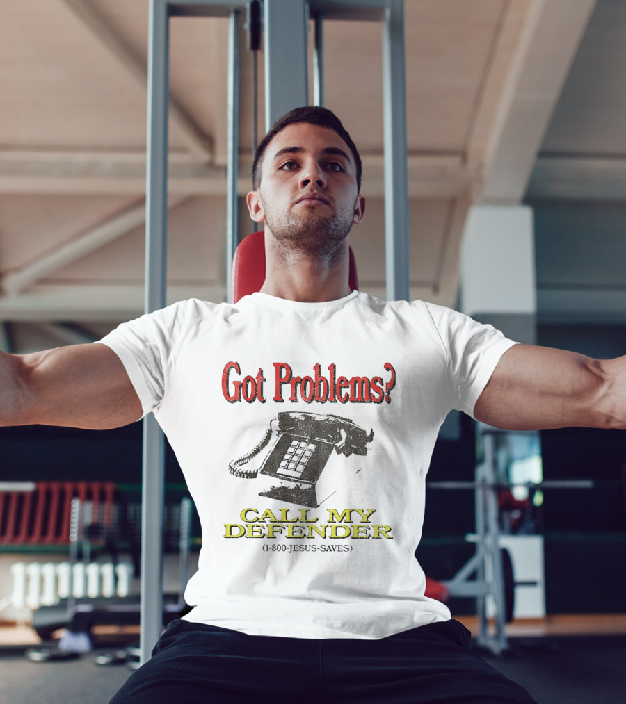 Got Problems Call My Defender 1 800 Jesus Saves Retro Telephone T-Shirt