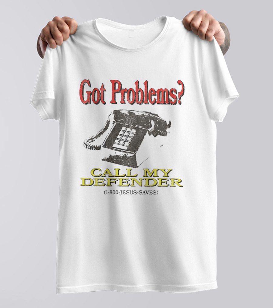 Got Problems Call My Defender 1 800 Jesus Saves Retro Telephone T-Shirt