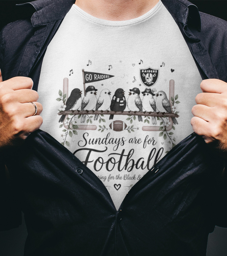 Las Vegas Raiders Sundays Are For Football Cheering For The Black And Silver Birds T-Shirt