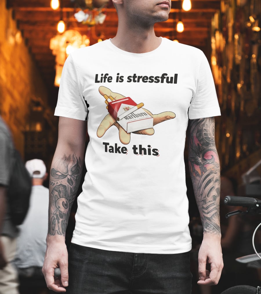 Life Is Stressful Take This Marlboro Cigarette Pack Meme Hand Gesture T-Shirt