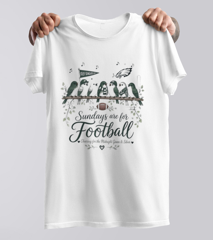 Philadelphia Eagles Sundays Are For Football Cheering Midnight Green Silver Birds T-Shirt
