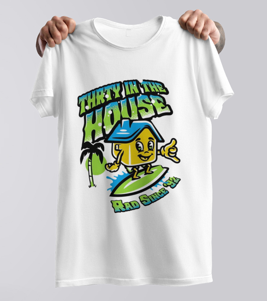 Thrty In The House Rad Since 92 Surfer Cartoon Palm Tree Vibes T-Shirt
