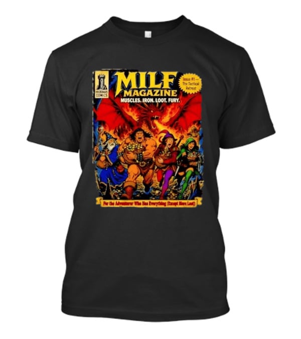 Heckhaus Comics Milf Magazine Muscles Iron Loot Fury The Tactical Retreat T-Shirt