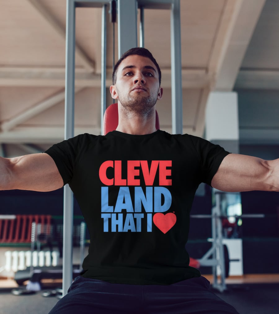 Cleve Land That I Love T-Shirt