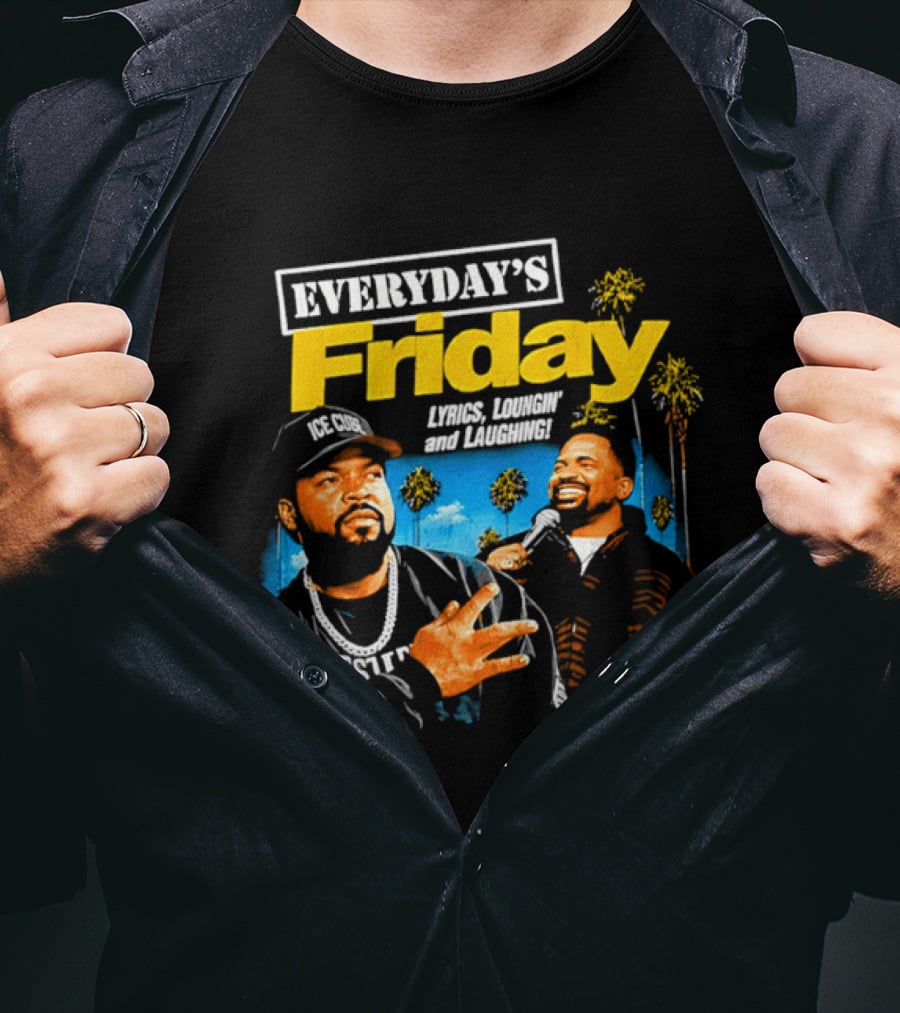 Everyday's Friday Ice Cube Laugh Now Cry Later Palms T-Shirt