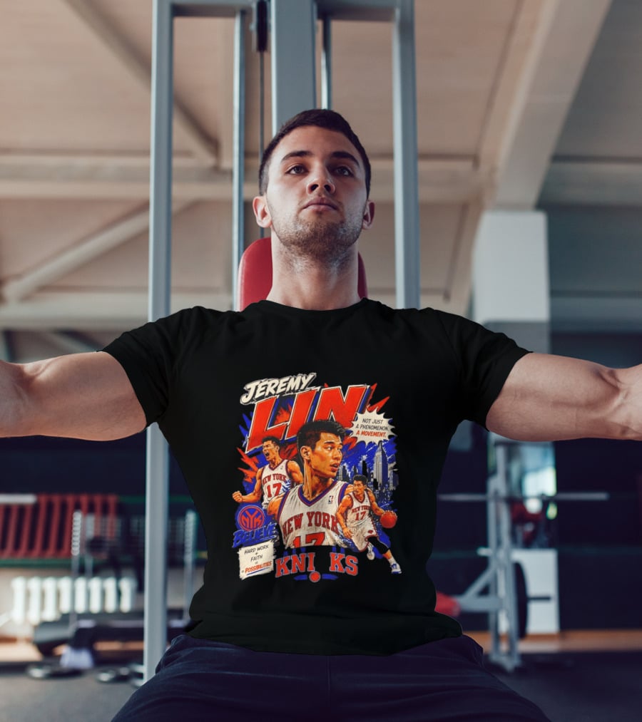 Jeremy Lin New York Knicks Linsanity Believe Hard Work Faith Possibilities Phenomenon Movement T-Shirt