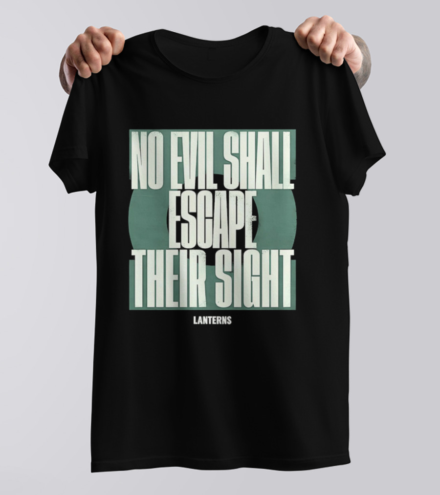 No Evil Shall Escape Their Sight Lanterns T-Shirt