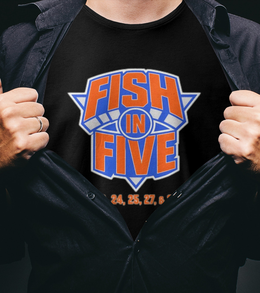 Fish In Five NBA New York Knicks July 22 24 25 27 29 2026 T-Shirt