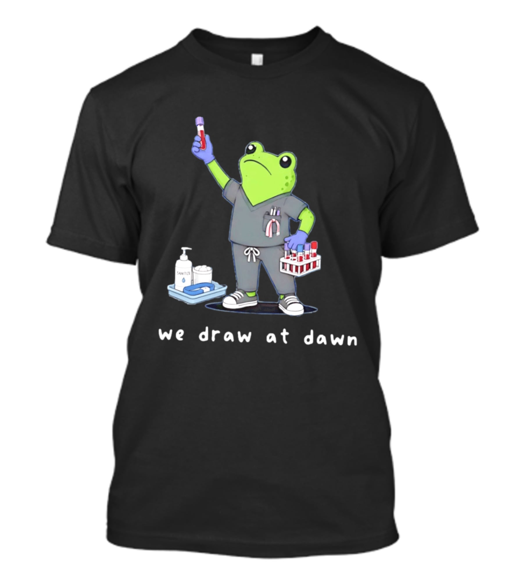 Phlebotomist Frog We Draw At Dawn Humor Lab Tech Supplies T-Shirt