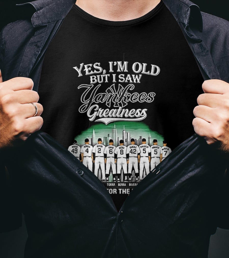 Yes I'm Old But I Saw Yankees Greatness Legends Skyline Thank You For The Memories T-Shirt