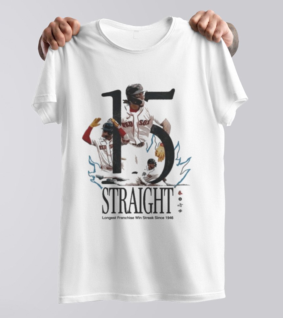 Boston Red Sox 15 Straight Longest Franchise Win Streak Since 1946 T-Shirt