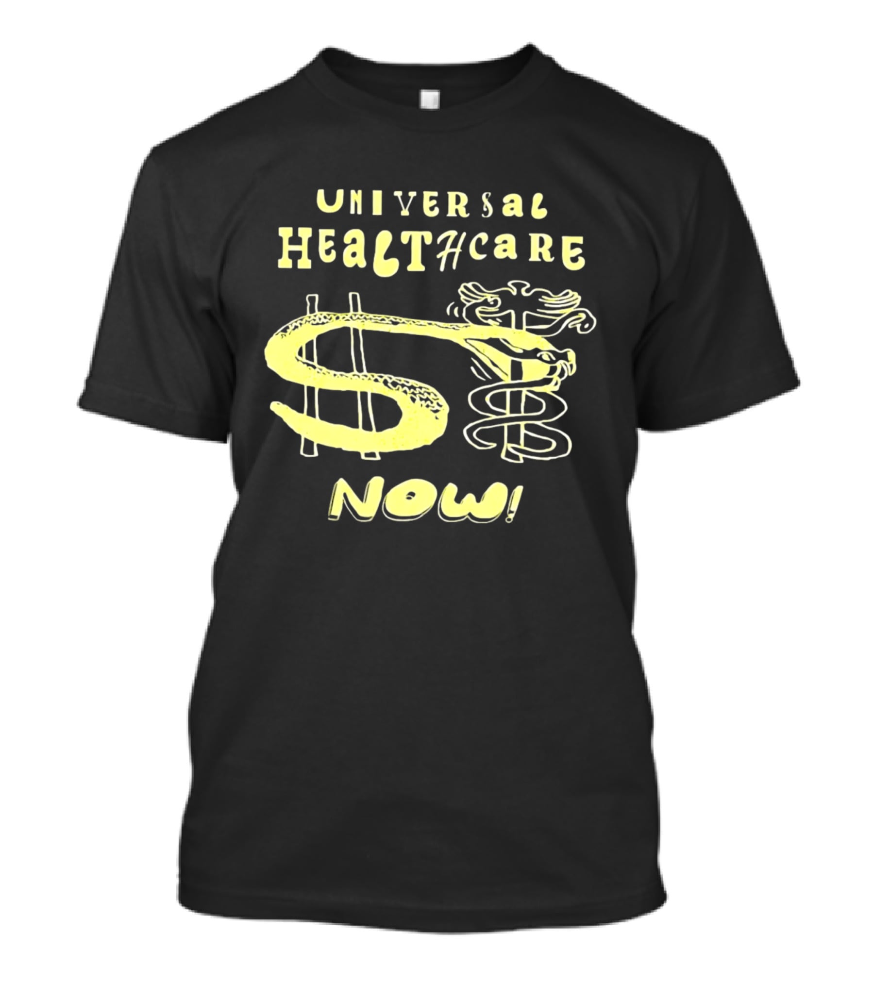 Universal Healthcare Now Medical Rights With Caduceus T-Shirt