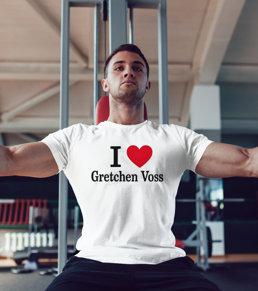 I Love Gretchen Voss Heart T-Shirt