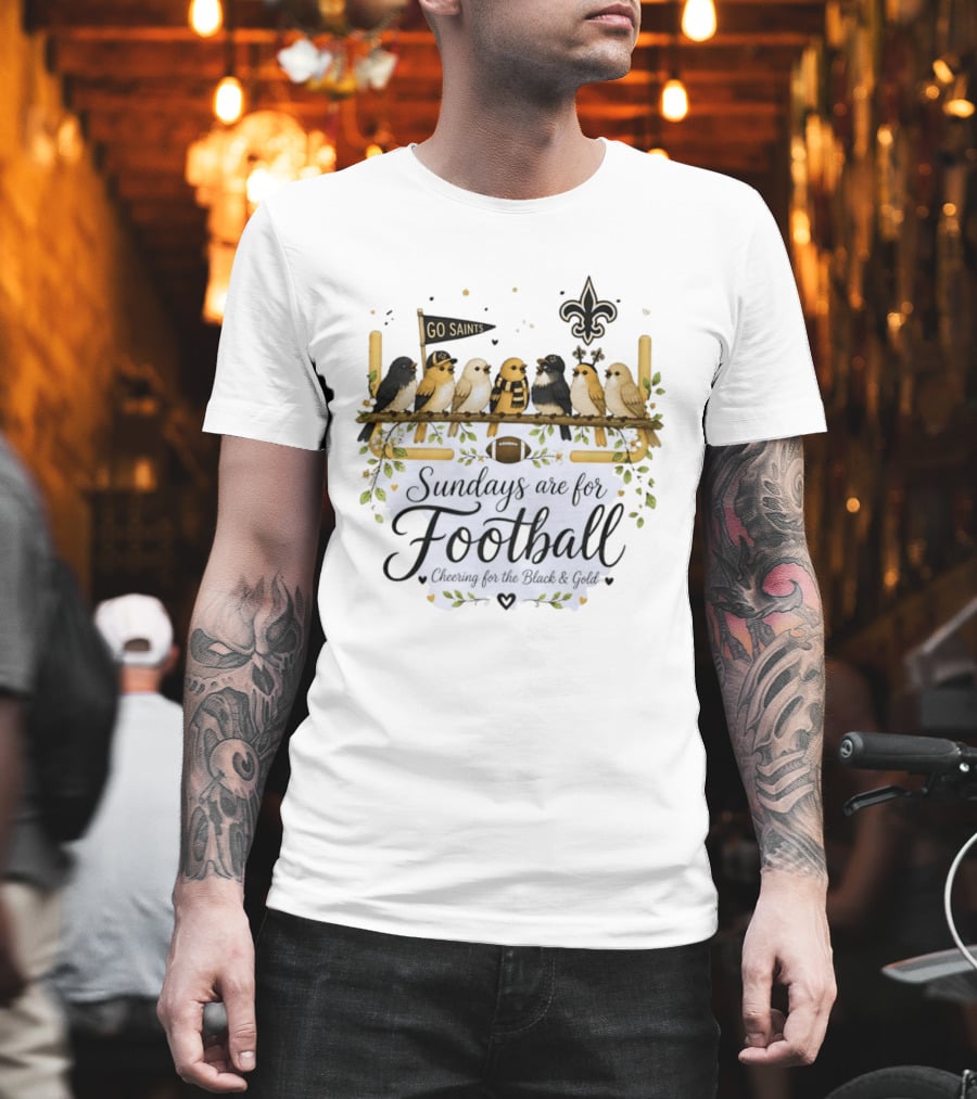 Go Saints Black And Gold Birds Football Sundays Cheering T-Shirt