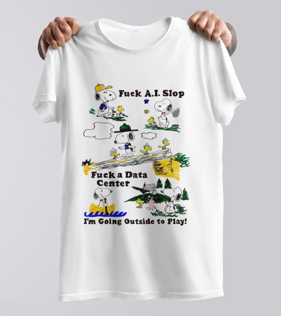 Snoopy Woodstock Fuck AI Slop Data Center I'm Going Outside To Play T-Shirt