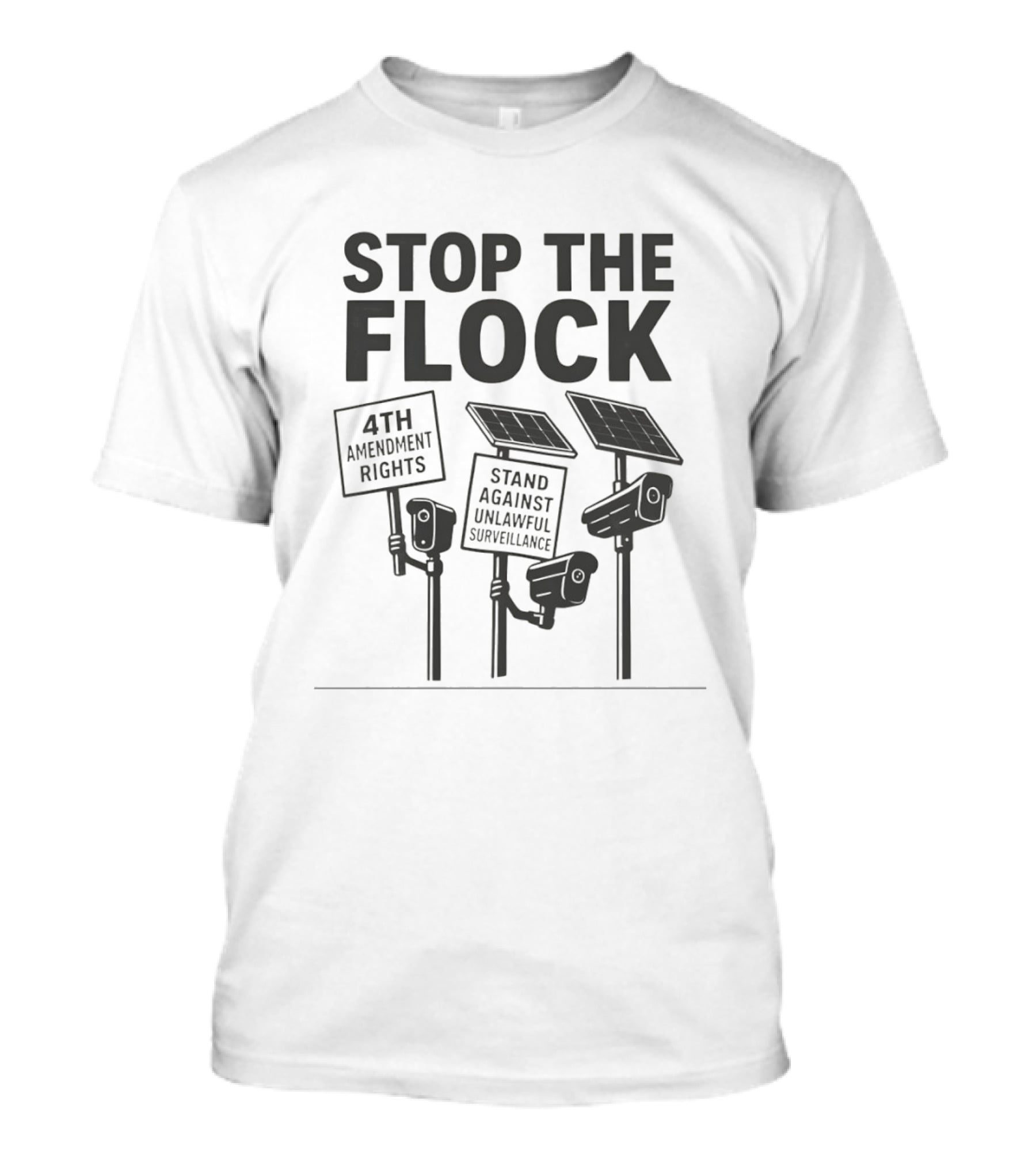 Stop The Flock 4th Amendment Rights Stand Against Unlawful Surveillance T-Shirt