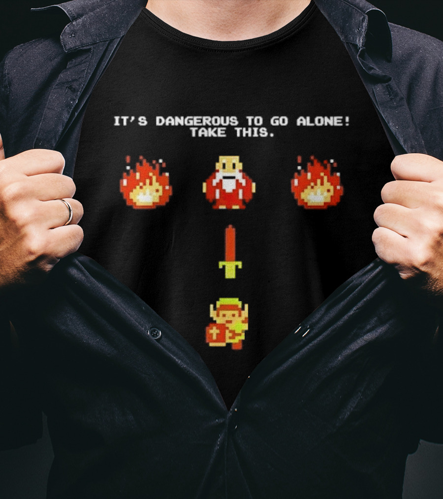 It's Dangerous To Go Alone Take This Legend Giving Link A Sword T-Shirt