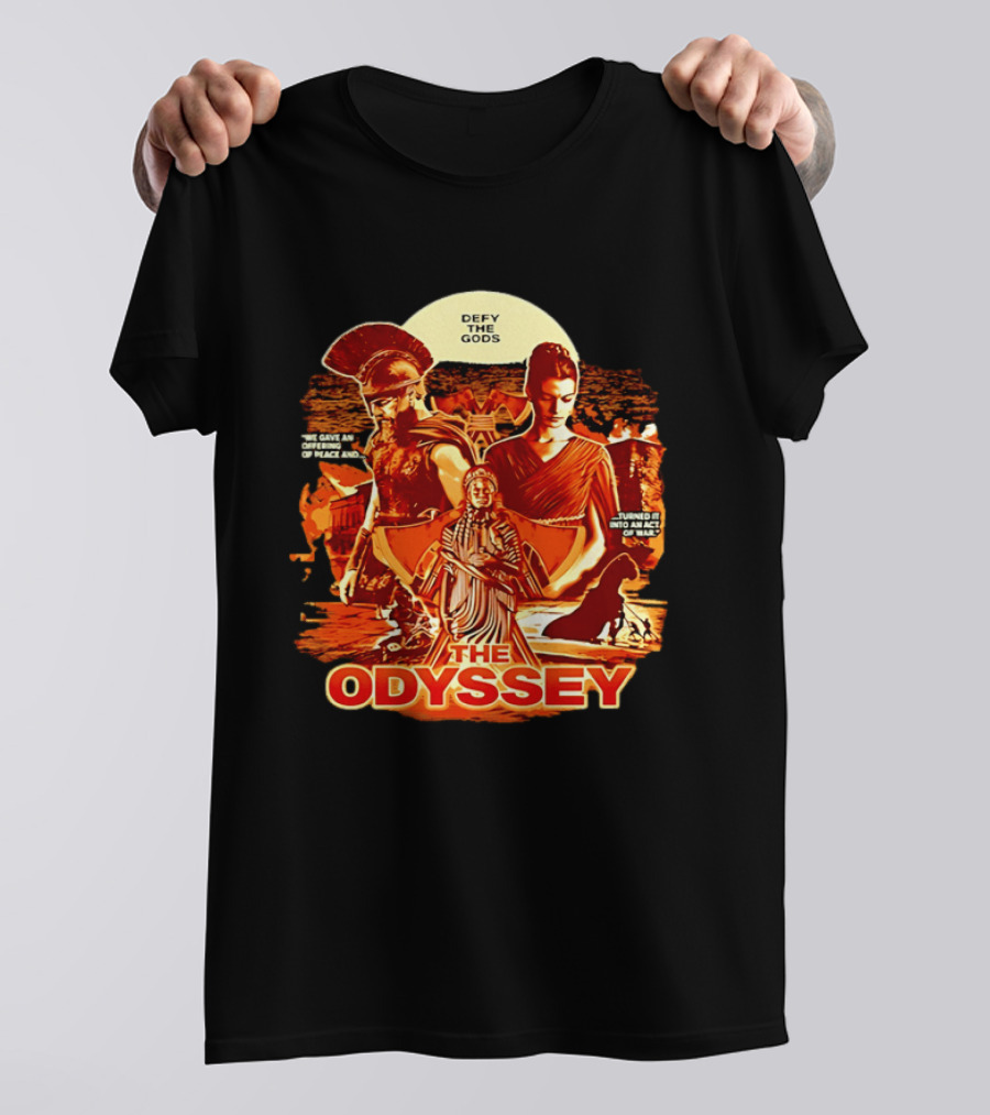 The Odyssey Defy The Gods Offering Of Peace Into Act Of War T-Shirt