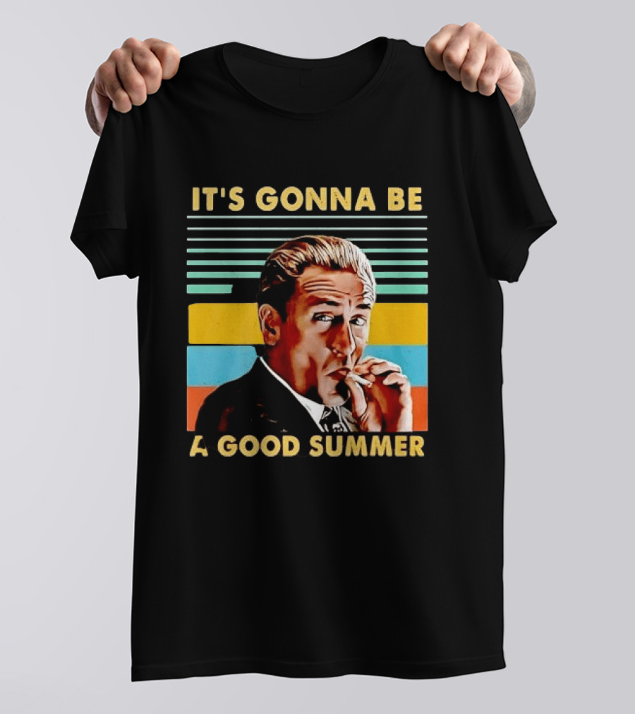 It's Gonna Be A Good Summer Mafia Movie Vibe T-Shirt