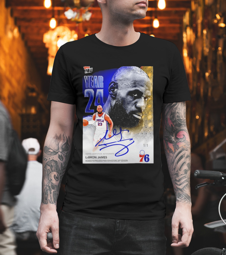 Topps Certified Autograph LeBron James Year 24 Philadelphia 76ers Historic Season T-Shirt
