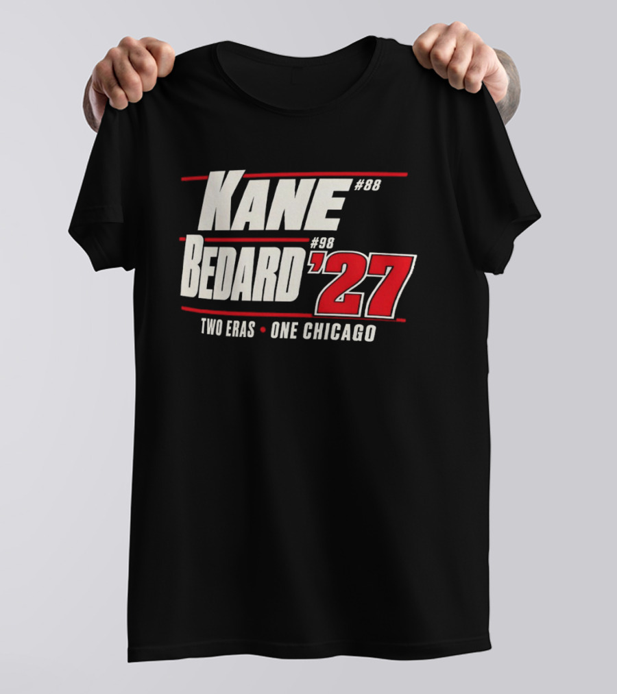 Kane 88 Bedard 98 '27 Two Eras One Chicago T-Shirt