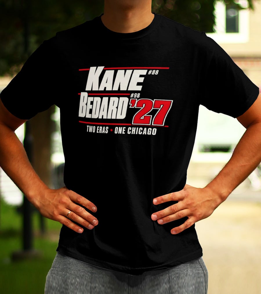 Kane 88 Bedard 98 '27 Two Eras One Chicago T-Shirt