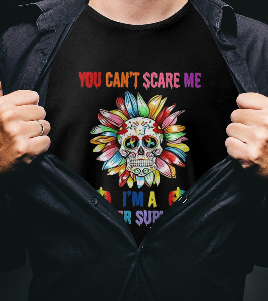 You Can't Scare Me I'm A Cancer Survivor Skull Flower Halloween 2026 T-Shirt