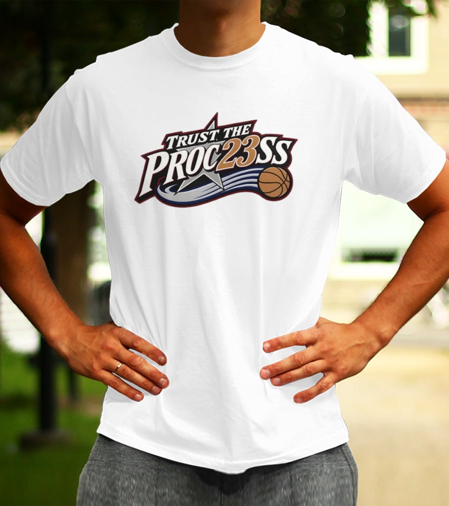 Trust The Proc23ss LeBron James Philadelphia 76ers NBA Basketball 2026 T-Shirt