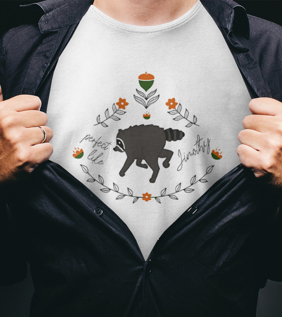 Perfect Like Jimothy Raccoon Acorn Leaf Floral T-Shirt