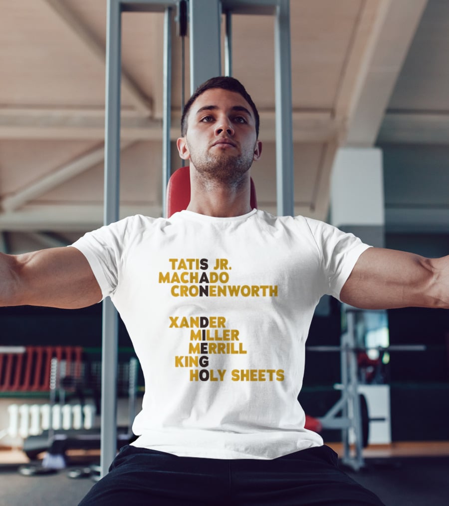 Tatis Jr Machado Cronenworth Xander Miller Merrill King Holy Sheets San Diego Padres Baseball Names 2026 T-Shirt