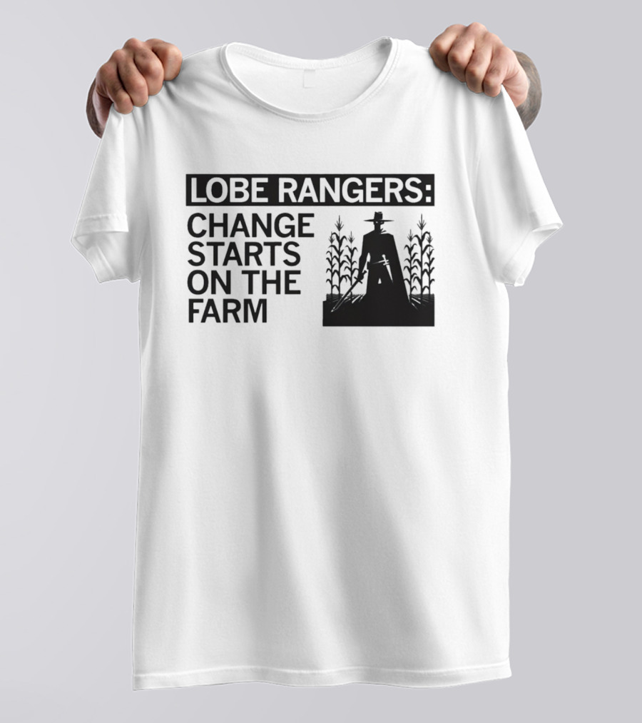 Lobe Rangers Change Starts On The Farm Cowboy Farmer Silhouette Cornfield T-Shirt