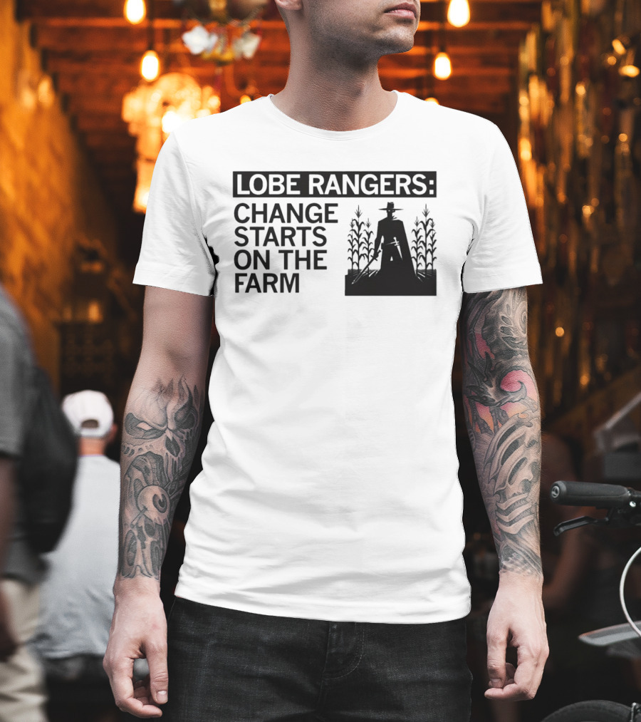 Lobe Rangers Change Starts On The Farm Cowboy Farmer Silhouette Cornfield T-Shirt
