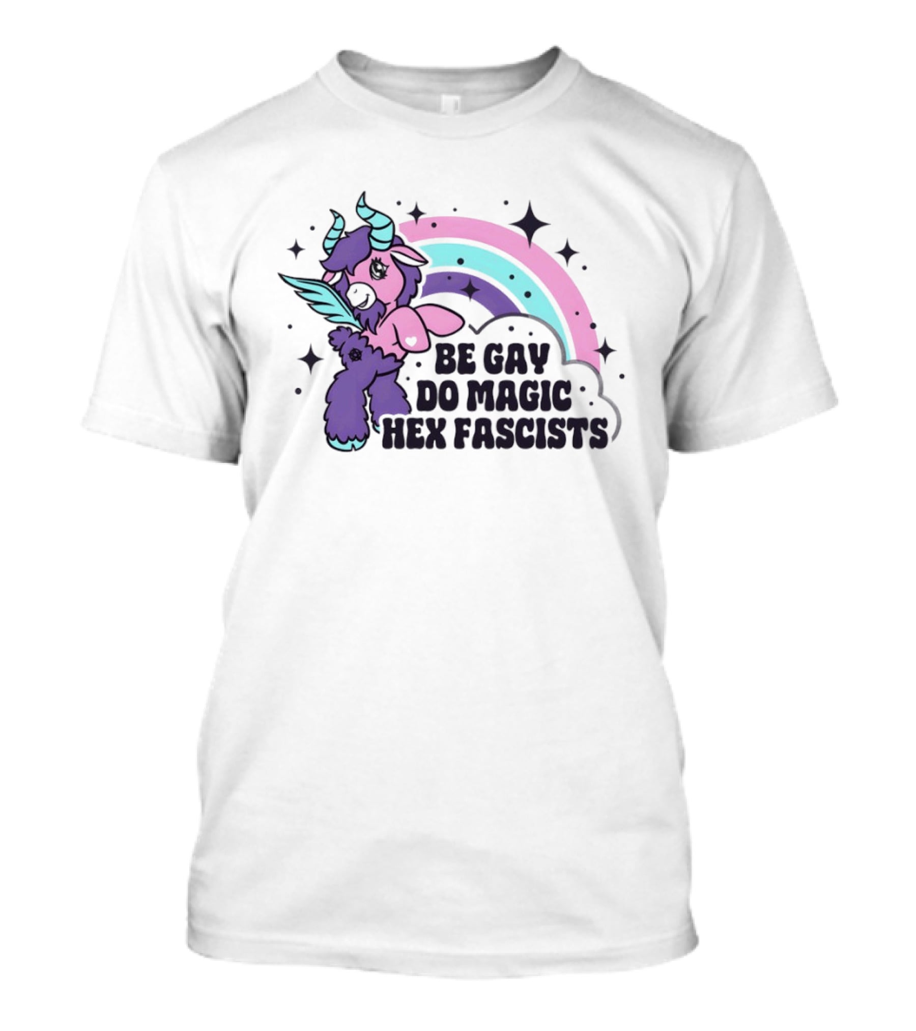 Be Gay Do Magic Hex Fascists Unicorn Rainbow LGBTQ+ Pride T-Shirt