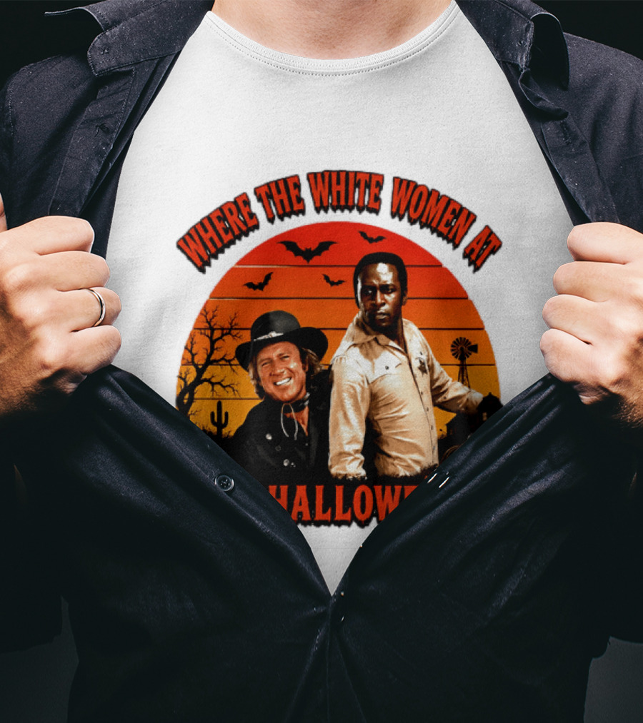 Where The White Women At Blazing Saddles Halloween Movie Scene With Characters And Pumpkins T-Shirt