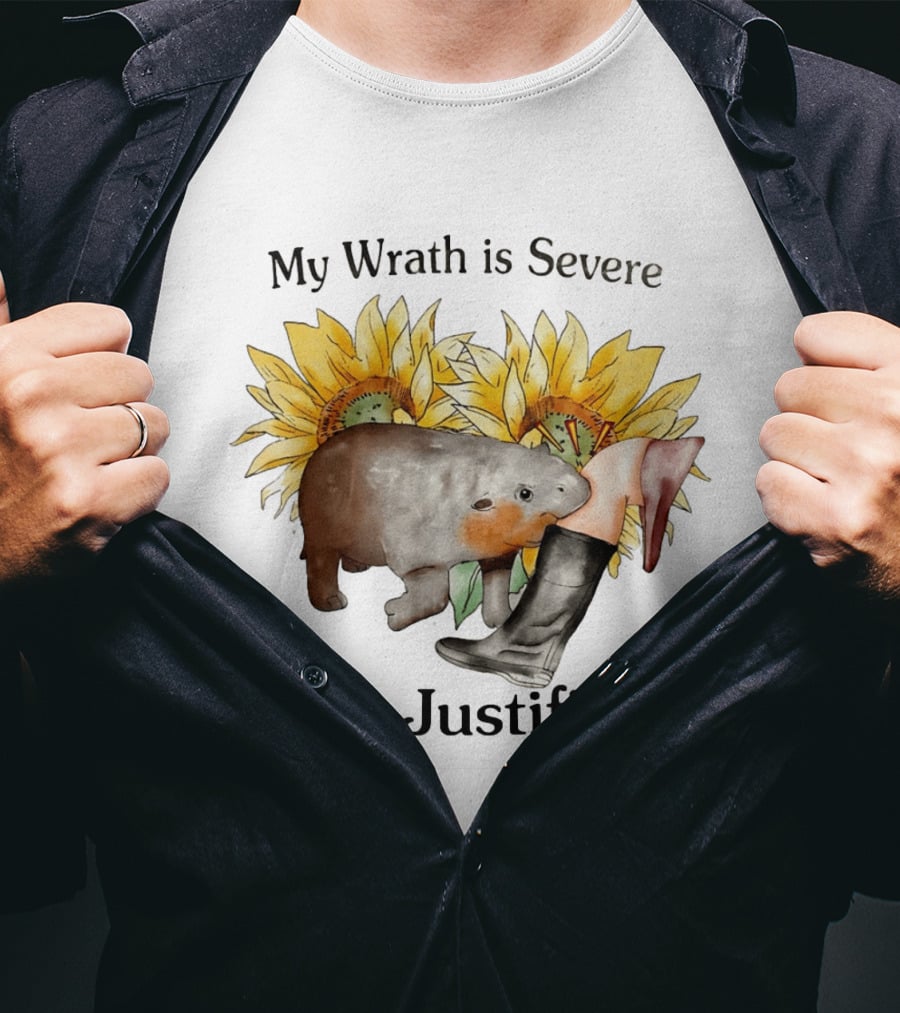 Wombat My Wrath Is Severe But Justified Sunflowers And Boots T-Shirt