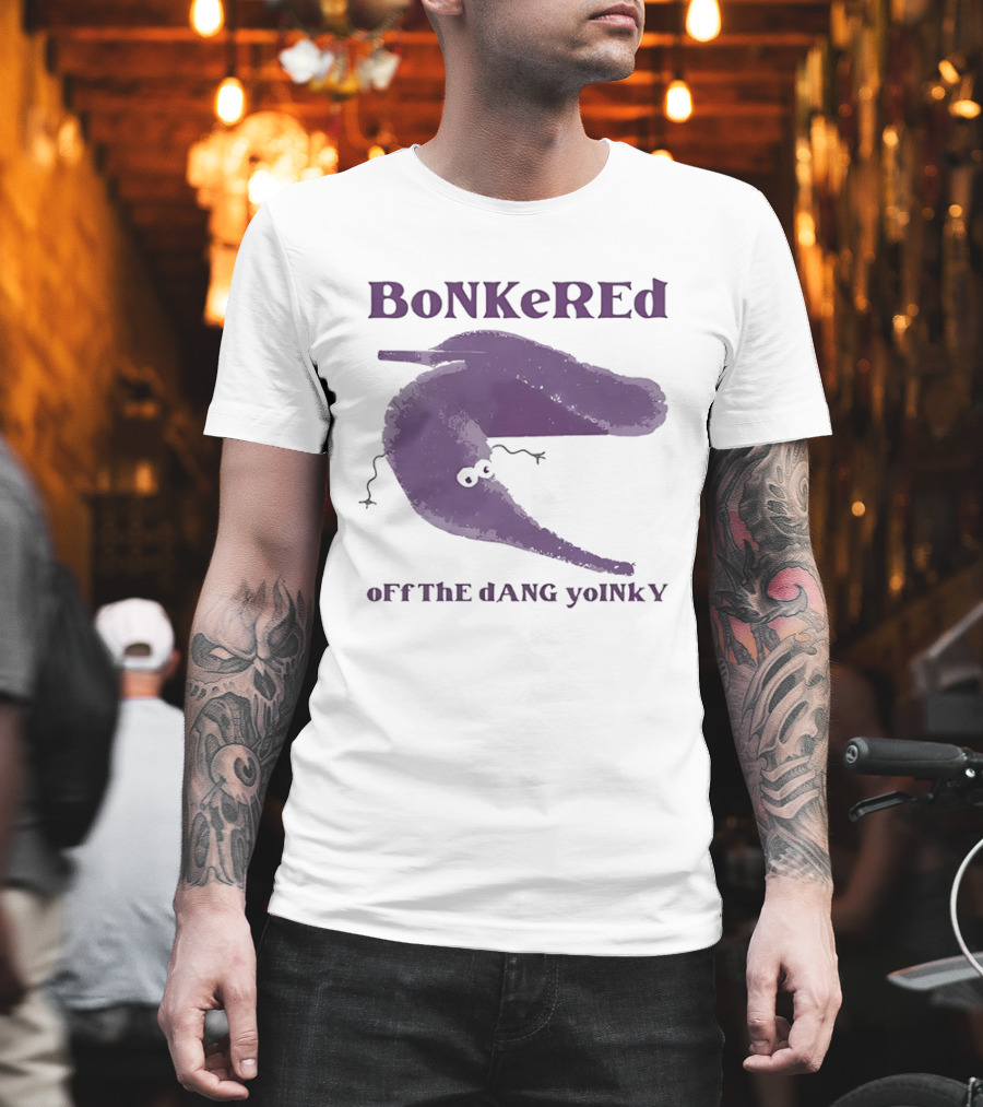 BoNKerEd OFF ThE DaNG YoINKY Worm On A String T-Shirt