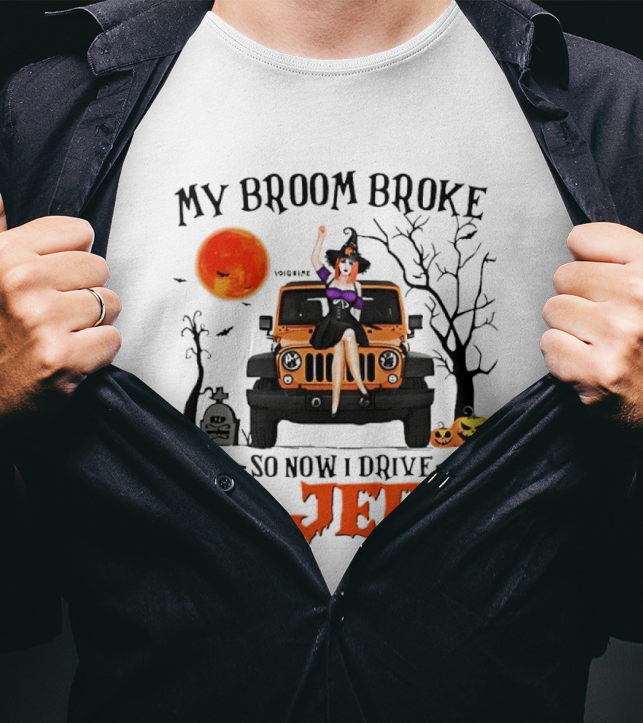 Witch Halloween My Broom Broke So Now I Drive A Jeep With Pumpkins And Orange Moon T-Shirt